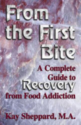From the First Bite - Kay Sheppard (ISBN: 9781558747548)