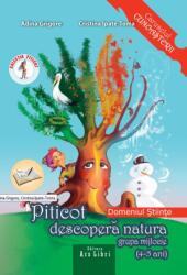 Piticot descopera natura 4-5 ani. Domeniul: Stiinte - Adina Grigore (ISBN: 9786065744899)