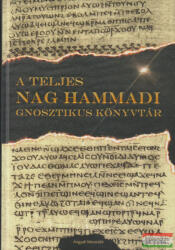 A teljes Nag Hammadi Gnosztikus Könyvtár (ISBN: 9786158033749)