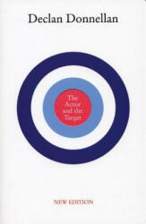 The Actor and the Target - Declan Donnellan (ISBN: 9781559362856)