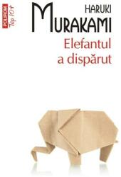 Elefantul a disparut. Editia top 10+ - Haruki Murakami (ISBN: 9789734657261)