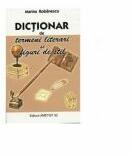 Dictionar de termeni literari si figuri de stil - Marina Robanescu (ISBN: 9789738080072)