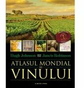 Atlasul mondial al vinului - Hugh Johnson, Jancis Robinson (2015)