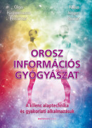 Orosz információs gyógyászat /A kilenc alaptechnika és gyakorlati alkalmazásuk (2015)