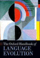 Oxford Handbook of Language Evolution - Maggie Tallerman (2013)