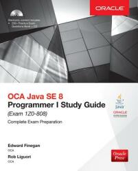 OCA Java SE 8 Programmer I Study Guide (Exam 1Z0-808) - Edward Finegan (2015)