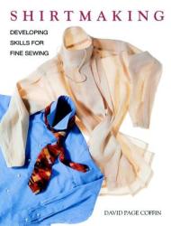 Shirtmaking - David Page Coffin (ISBN: 9781561582648)
