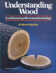 Understanding Wood (Revised and Updated) - Bruce Hoadley (ISBN: 9781561583584)