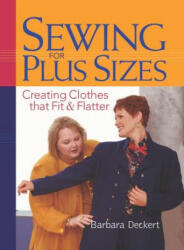 Sewing for Plus Sizes - Barbara Deckert (ISBN: 9781561585519)