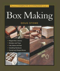 Taunton's Complete Illustrated Guide to Box Making - Jeff Jewitt (ISBN: 9781561585939)