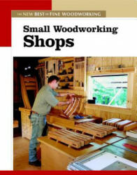 Small Woodworking Shops - Fine Woodworking (ISBN: 9781561586868)