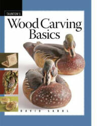 Wood Carving Basics - David Sabol (ISBN: 9781561588886)