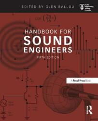 Handbook for Sound Engineers - Glen Ballou (2015)