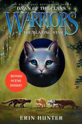 Warriors: Dawn of the Clans #4: The Blazing Star - Erin Hunter, Wayne McLoughlin (2014)