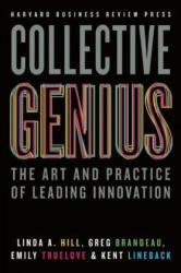 Collective Genius - Linda Hill, Greg Brandeau (2014)