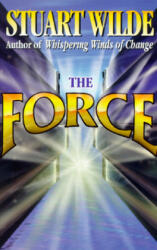 Stuart Wilde - Force - Stuart Wilde (ISBN: 9781561701667)