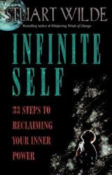 Infinite Self - Stuart Wilde (ISBN: 9781561703494)