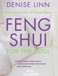 Feng Shui for the Soul - Denise Linn (ISBN: 9781561707317)