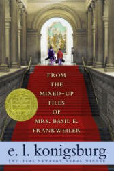 From the Mixed-Up Files of Mrs. Basil E. Frankweiler - E L Konigsburg (2007)