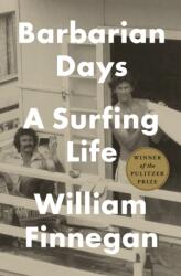 Barbarian Days - William Finnegan (2015)