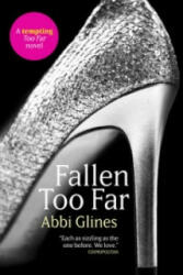 Fallen Too Far - Abbi Glines (2013)
