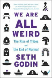 We Are All Weird - Seth Godin (2015)