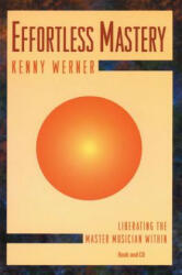 Effortless Mastery - Kenny Werner (ISBN: 9781562240035)