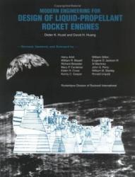 Modern Engineering for Design of Liquid-Propellant Rocket Engines - Dieter K. Huzel, David H. Huang (ISBN: 9781563470134)