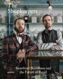 The Shopkeepers: Storefront Businesses and the Future of Retail (2015)
