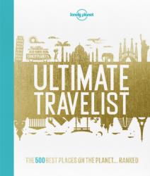 Lonely Planet's Ultimate Travelist : The 500 Best Places on the Planet Lonely Planet könyv 2015 (2015)
