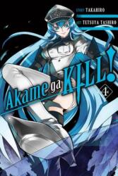 Akame ga KILL! , Vol. 4 - Takahiro (2015)