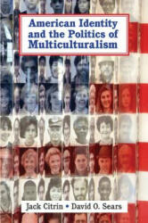 American Identity and the Politics of Multiculturalism - Jack Citrin, David Sears (2014)