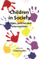 Children in Society: Politics Policies and Interventions (2015)