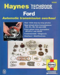 Ford Automatic Transmission Overhaul Manual - J H Haynes (ISBN: 9781563924248)