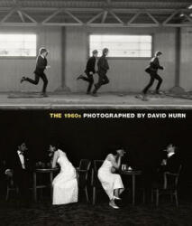 1960s: Photographed By David Hurn - David Hurn (2015)