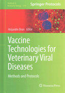 Vaccine Technologies for Veterinary Viral Diseases (2015)