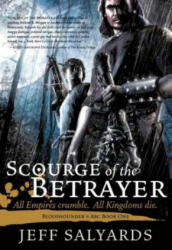 Scourge of the Betrayer - Jeff Salyards (2013)