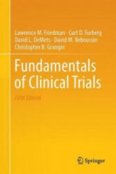 Fundamentals of Clinical Trials - Lawrence M. Friedman, Curt D. Furberg, David L. DeMets, David M. Reboussin, Christopher B. Granger (2015)