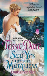Say Yes to the Marquess - Tessa Dare (2015)