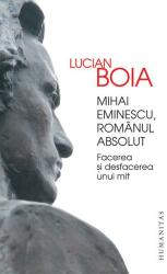 Mihai Eminescu, românul absolut (ISBN: 9789735050436)