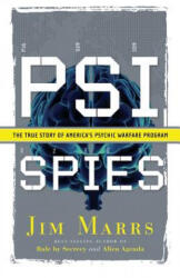 PSI Spies: The True Story of America's Psychic Warfare Program - Jim Marrs (ISBN: 9781564149602)