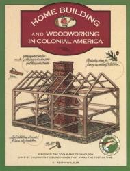 Homebuilding and Woodworking - C. Keith Wilbur (ISBN: 9781564400192)