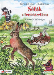 SÉTÁK A TERMÉSZETBEN - A MEZŐK ÉLŐVILÁGA (ISBN: 9789631646504)