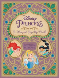 Disney Princess: A Magical Pop-Up World - Matthew Reinhart (2015)