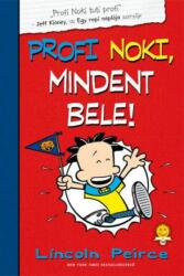 Lincoln Peirce - Profi Noki kalandjai 4. - Mindent bele! (2015)