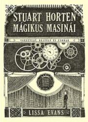 Stuart Horten mágikus masinái (ISBN: 9789634100928)