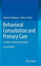Behavioral Consultation and Primary Care: A Guide to Integrating Services (2015)