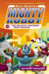 Ricky Ricotta's Mighty Robot vs The Uranium Unicorns from Uranus (2015)