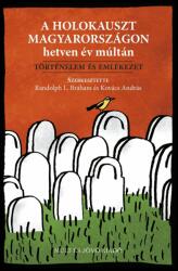 A holokauszt magyarországon hetven év múltán (ISBN: 9786155480133)