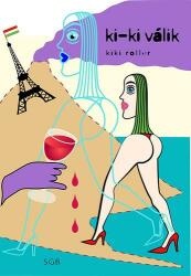 Ki-ki válik (ISBN: 9789630837026)
